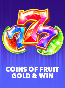 Coins of Fruit: Hold and Win